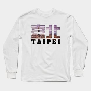 Taipei - Taipei View filled Text Long Sleeve T-Shirt